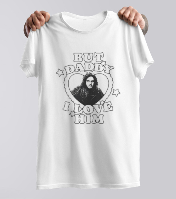 But Daddy I Love Him Jon Snow Heart Stars T-Shirt
