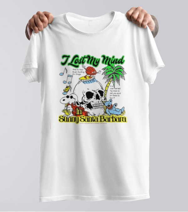 I Lost My Mind In Sunny Santa Barbara Music Skull Palm Beach Bear T-Shirt
