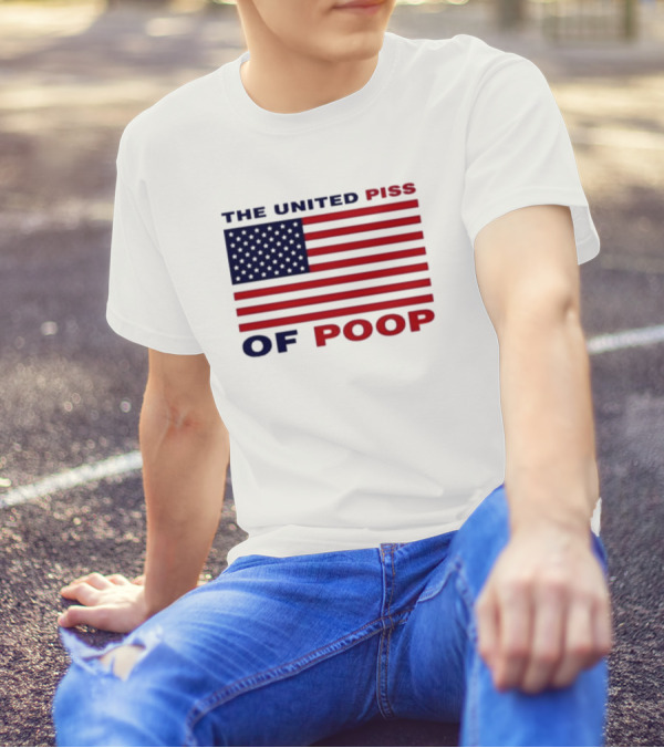 The United Piss Of Poop USA Flag Satire T-Shirt