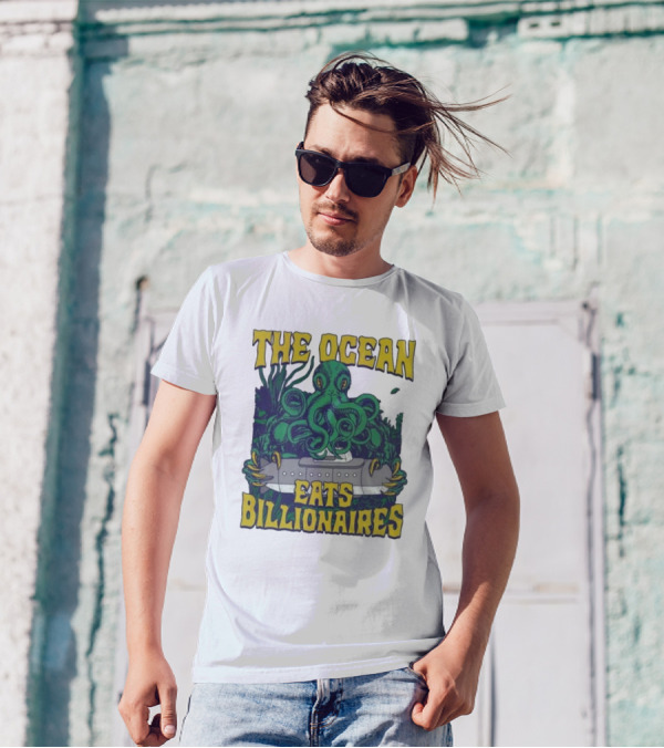 The Ocean Eats Billionaires Octopus Submarine Scene T-Shirt