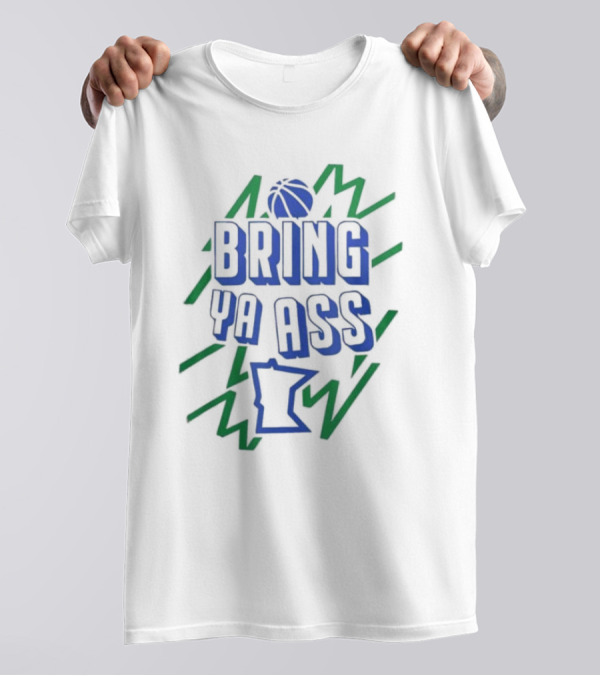 Minnesota Basketball Bring Ya Ass Electric Bathed T-Shirt