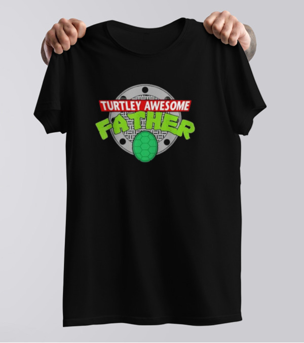 Turtley Awesome Father Sewer Cover Turtle Shell Father's Day T-Shirt