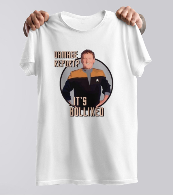 Damage Report It’s Bollixed Star Trek Inspired Character With Uniform T-Shirt