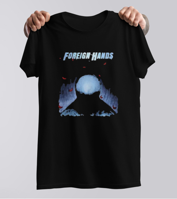 Foreign Hands Mysterious Moonlit Vision What’s Left Unsaid T-Shirt