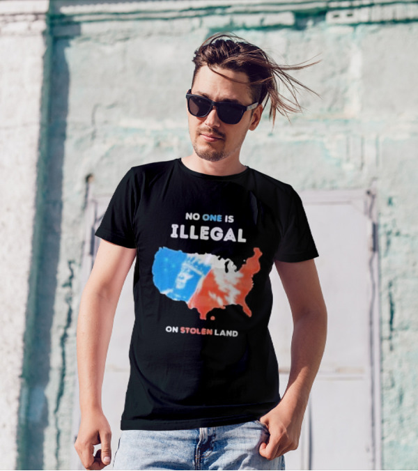 NO ONE IS ILLEGAL ON STOLEN LAND Indigenous Map T-Shirt