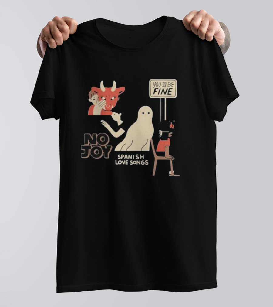 No Joy Spanish Love Songs Ghost You'll Be Fine T-Shirt