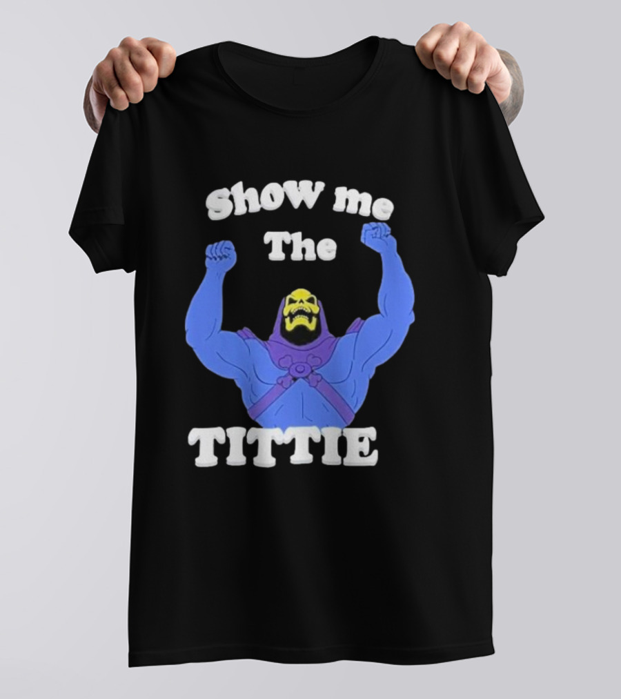 Skeletor Show Me The Titties T-Shirt