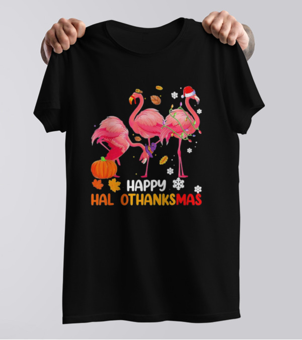 Happy Hallothanksmas Flamingo Halloween Thanksgiving Pumpkin Leaves Snowflakes T-Shirt