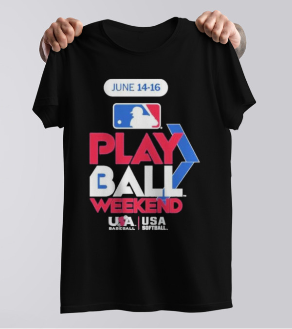 MLB Play Ball Weekend June 14-16 USA Baseball USA Softball T-Shirt
