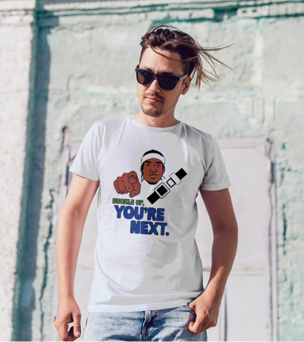 Buckle Up You’re Next Seatbelt Pointing Man T-Shirt