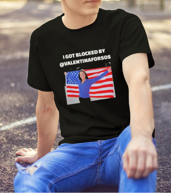 I Got Blocked By Valentina For Sos American Flag T-Shirt
