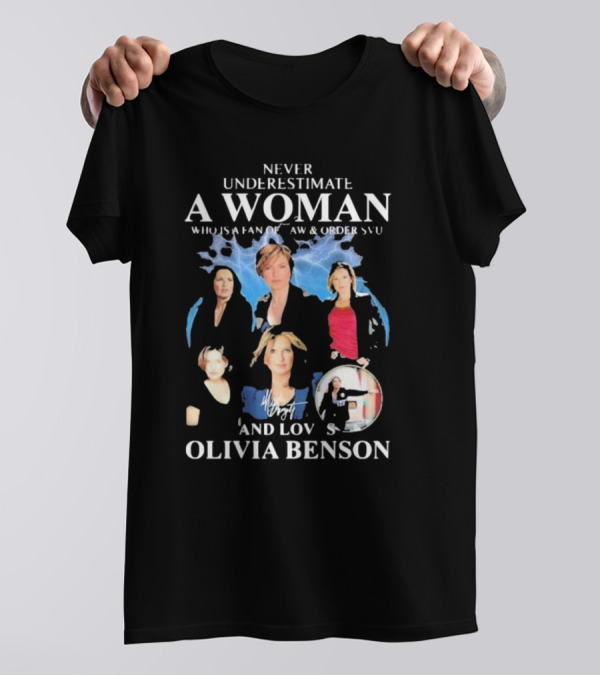 Never Underestimate A Woman Who Is A Fan Of Law And Order SVU And Loves Olivia Benson Lightning Collage T-Shirt