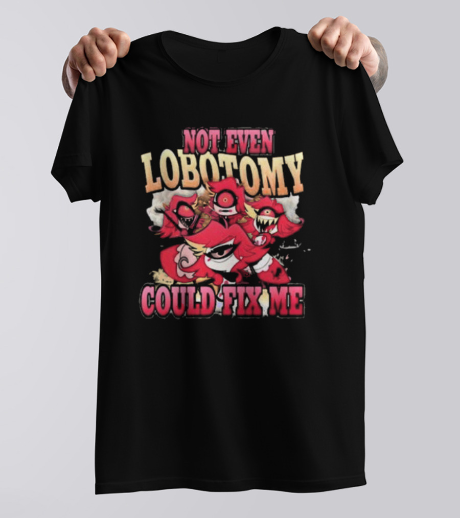 Not Even Lobotomy Could Fix Me Red Cartoon Creature Trio T-Shirt