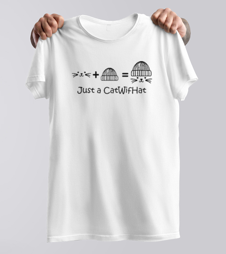 Cwif Cat Face Plus Hat Equals Just A CatWifHat T-Shirt
