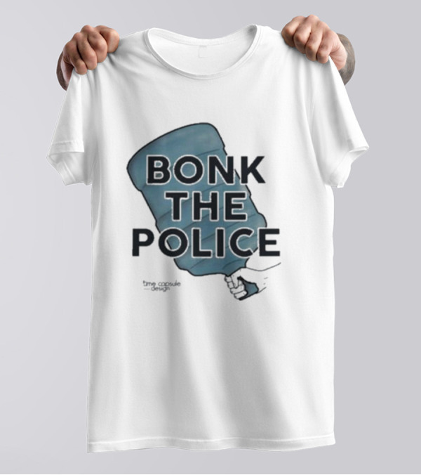 Bonk The Police Water Jug T-Shirt