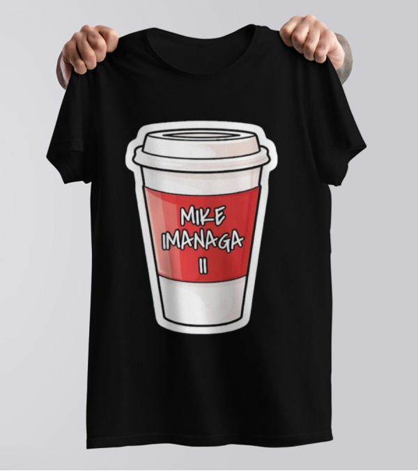 Mike Imanaga Ii Coffee Cup Obvious T-Shirt