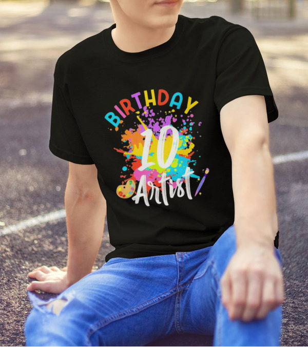 Birthday 10 Artist Painting Party T-Shirt