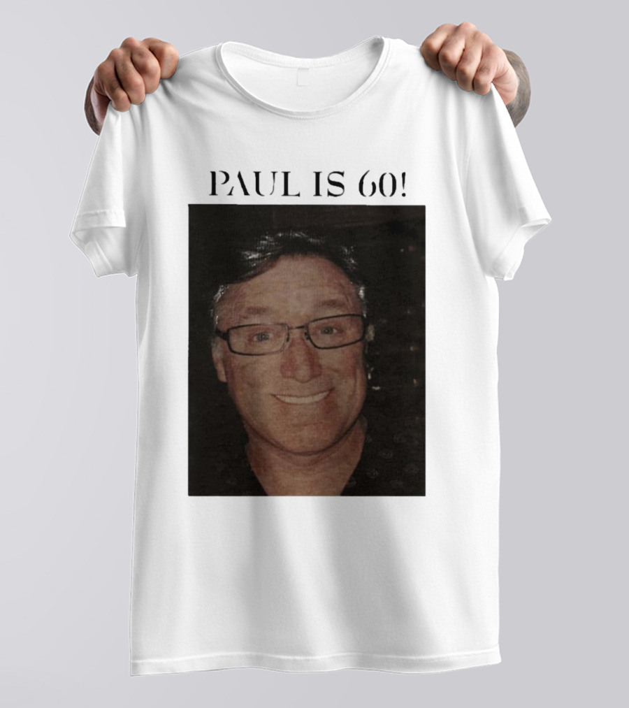 Paul Is 60 T-Shirt