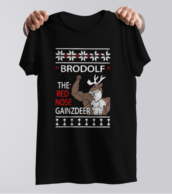 Brodolf The Red Nose Muscle Gainz Deer Christmas T-Shirt