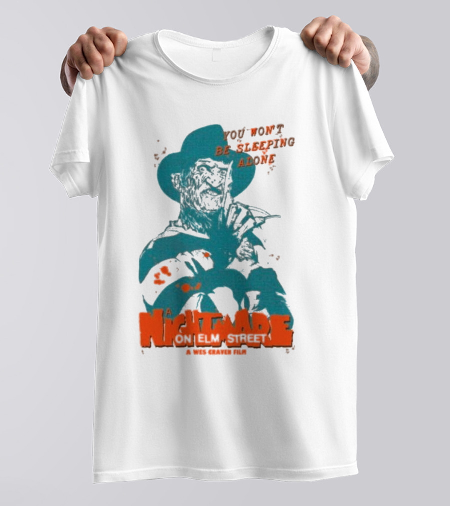 A Night Mare On Elm Street You Won’t Be Sleeping Alone A Wes Craven Film T-Shirt