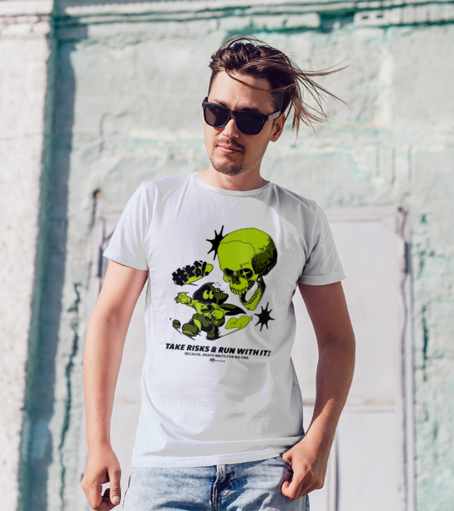 Take Risks Run With It Cartoon Character Facing Neon Skull Because Death Waits For No One T-Shirt