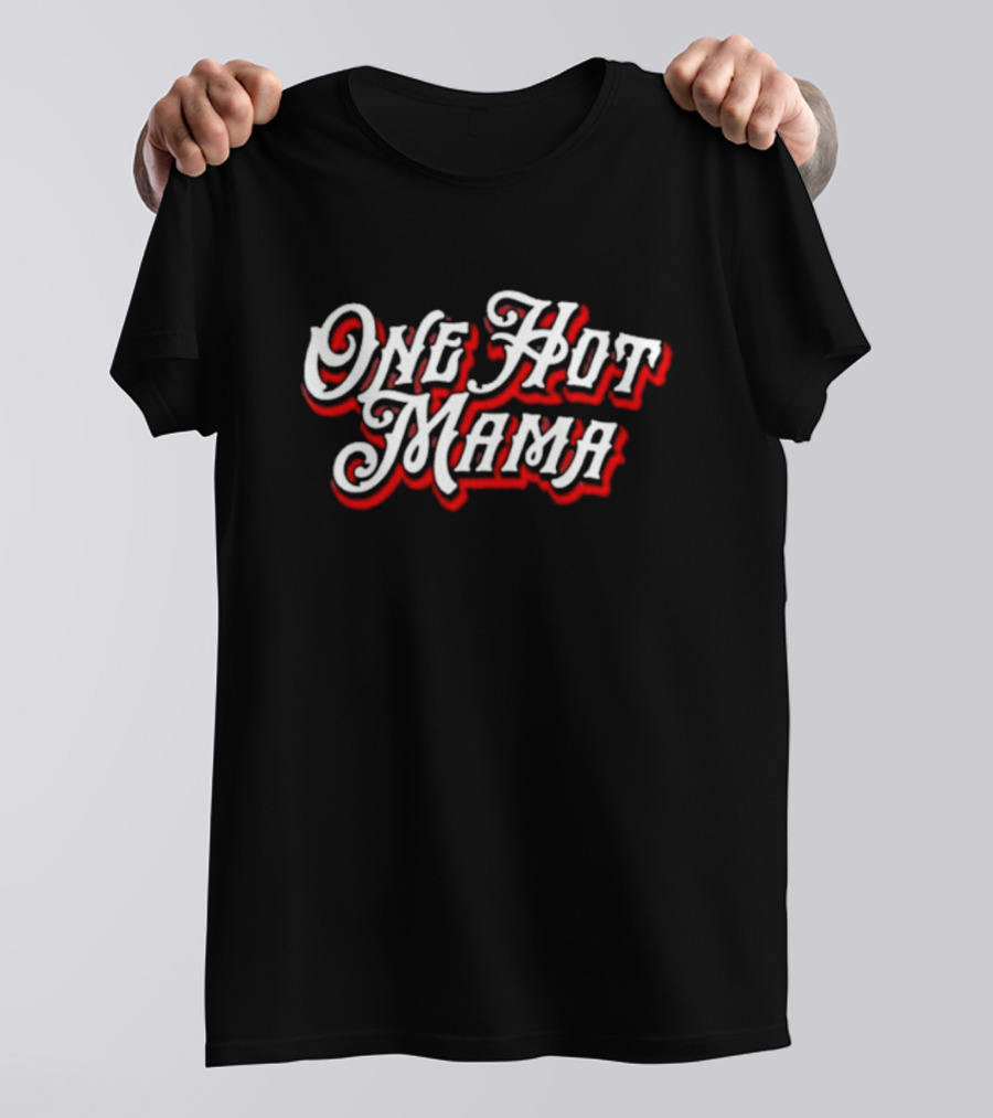 Trace Adkins One Hot Mama T-Shirt