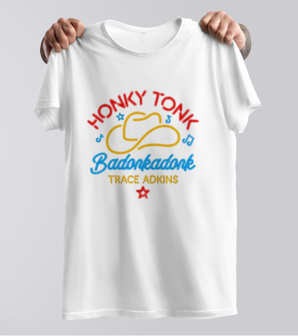 Trace Adkins Honky Tonk Badonkadonk Neon Hat Music Star T-Shirt