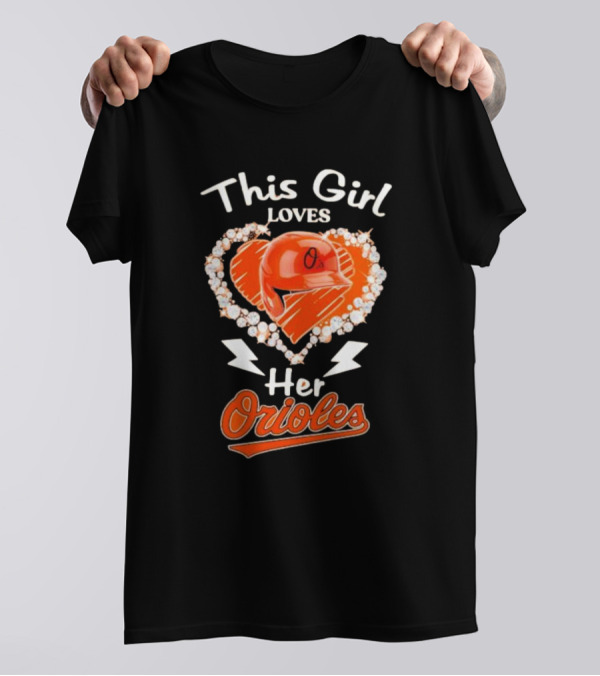 This Girl Loves Her Orioles Heart Baseball Helmet Diamond T-Shirt