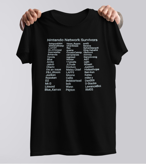 Nintendo Network Survivors Fishguy6564 Hope_flygon Smf2 SiltherySheep Chariblaze Serena Quane Blue_Kamex Wyn Peyton Ben-kun Katsu T-Shirt