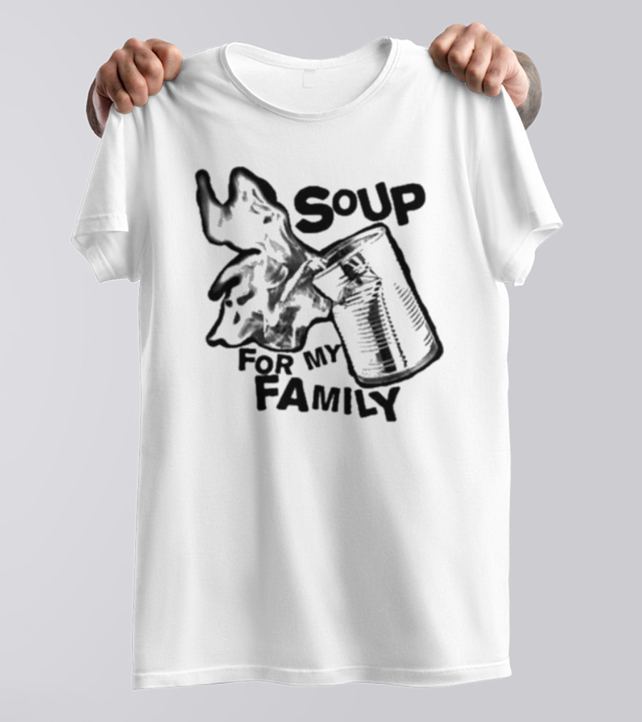 Soup For My Family Can Explosion T-Shirt