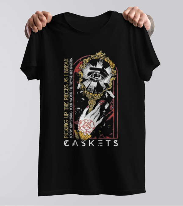 Caskets Band Picking Up The Pieces Broken Mirror Razor Words T-Shirt