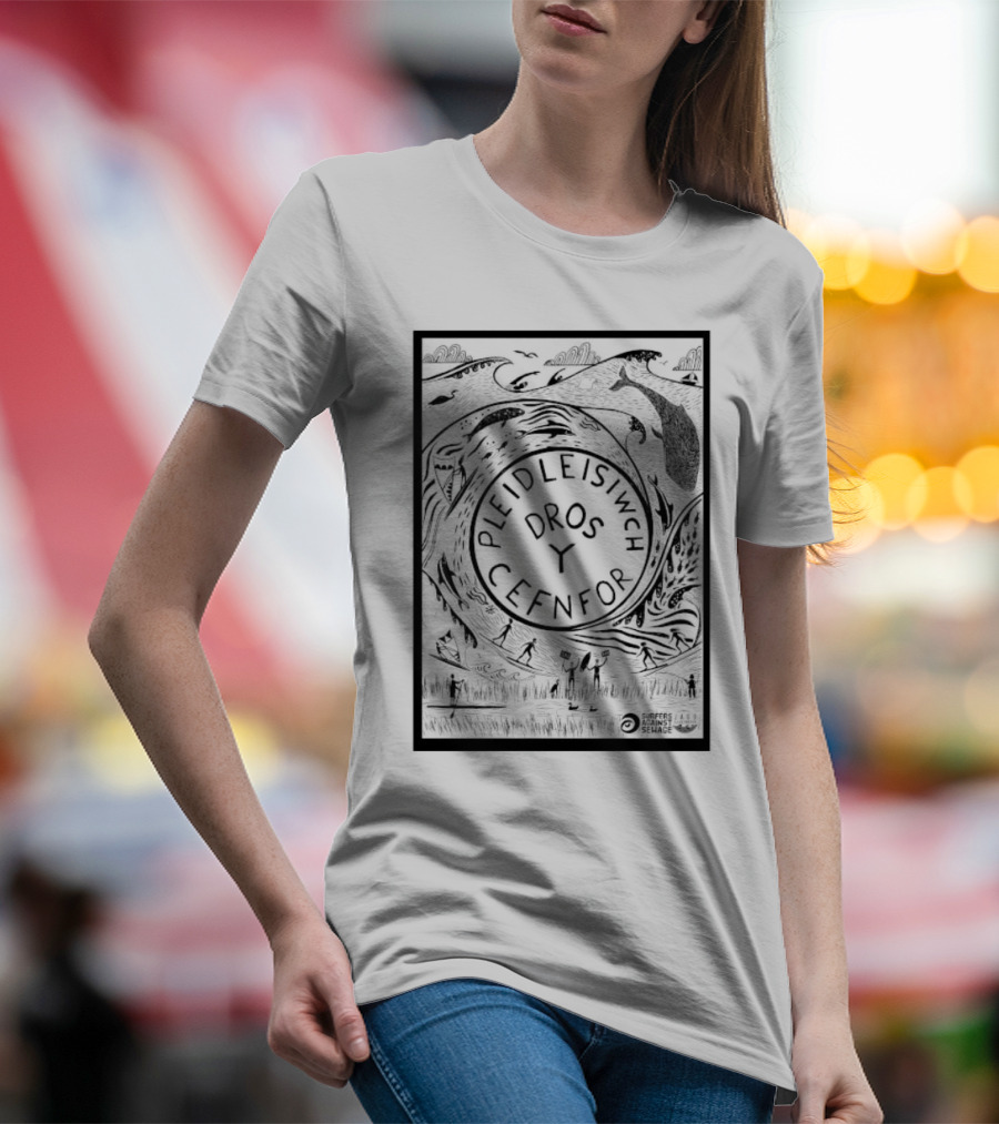 Pleidleisiwch Cefnfor Dros Y Surfres Against Sewage Ocean Conservation Wave Whales Surfing T-Shirt