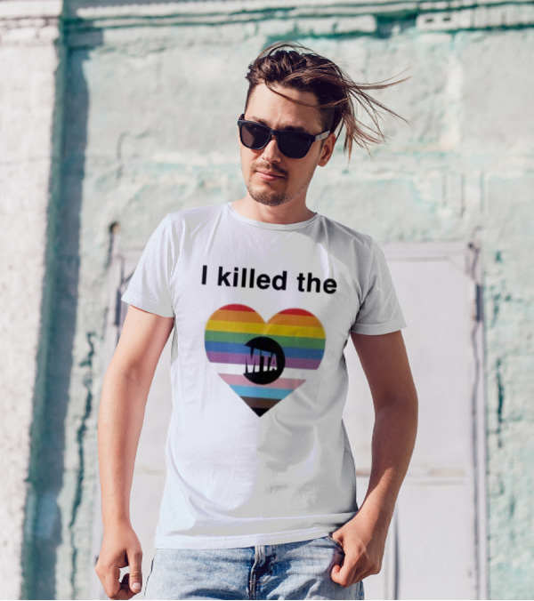I Killed The Pride Mta Heart Rainbow T-Shirt
