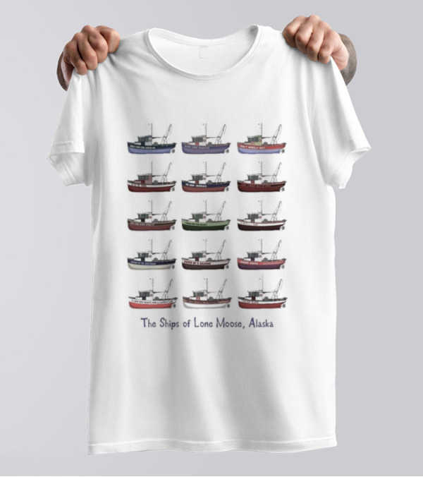 The Ships Of Lone Moose Alaska Colorful Fishing Boats T-Shirt