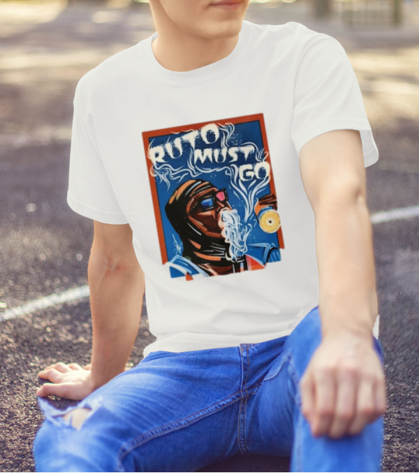 Ruto Must Go Bold Illustration With Smoking Character T-Shirt