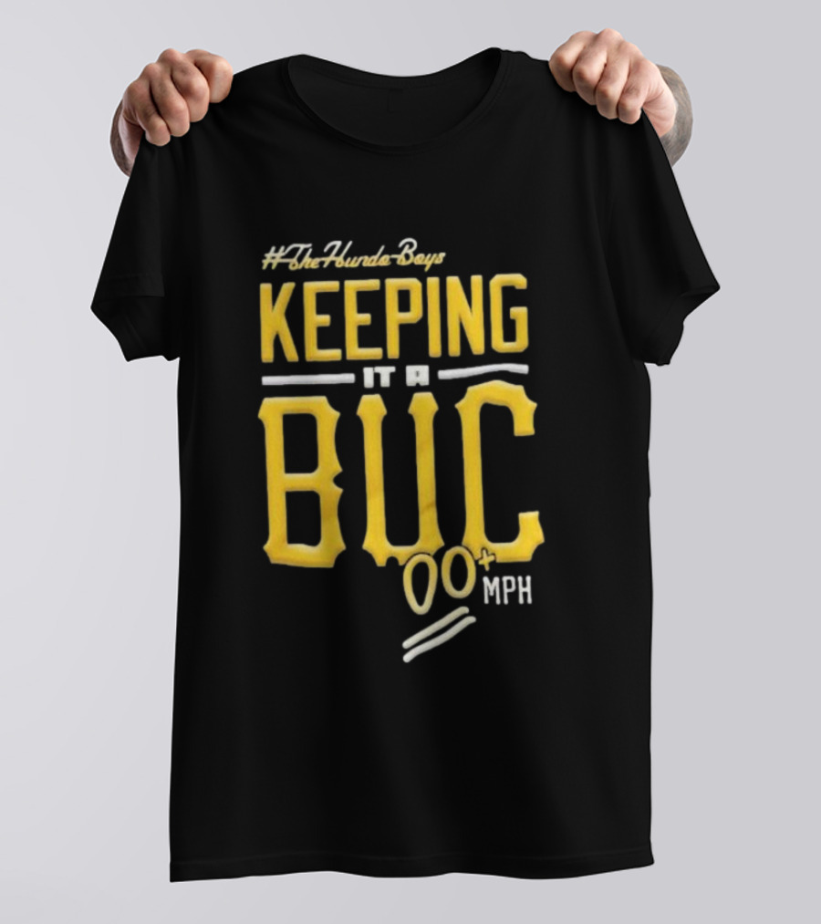 TheHundoBoys Keeping It A Buc 100+ Mph T-Shirt