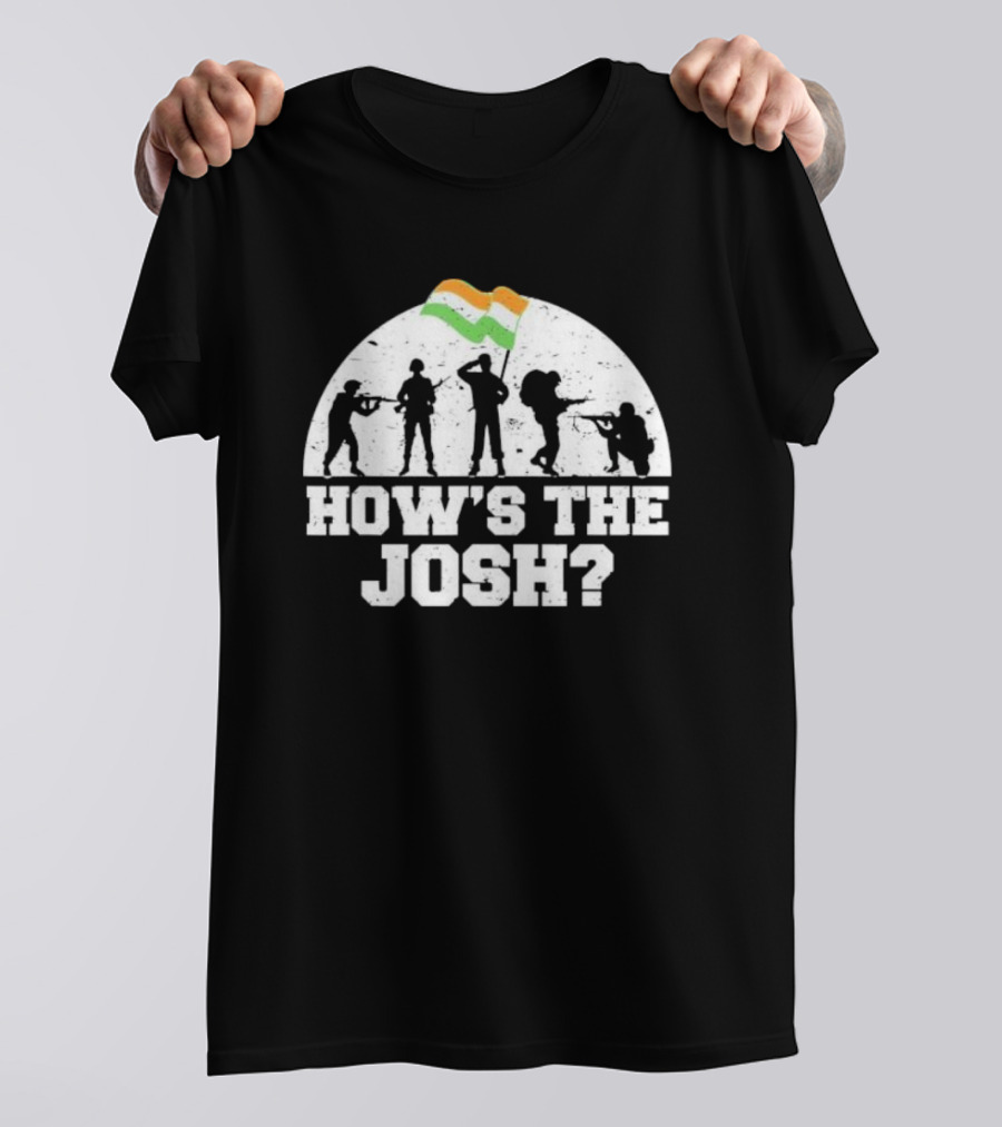 How's The Josh Indian Flag Soldiers Desi T-Shirt
