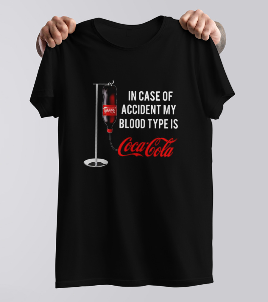 In Case Of Accident My Blood Type Is Coca Cola Bottle IV Drip T-Shirt
