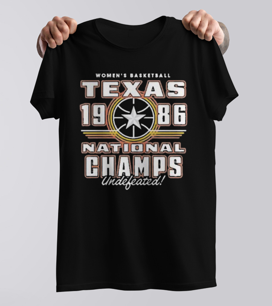 Texas Women's Basketball 1986 National Champs Undefeated T-Shirt