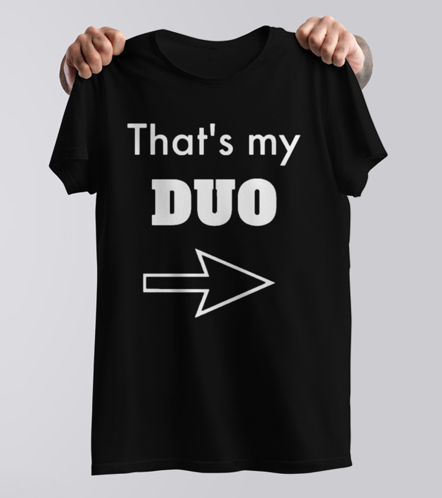 That's My Duo With Bold Arrow T-Shirt