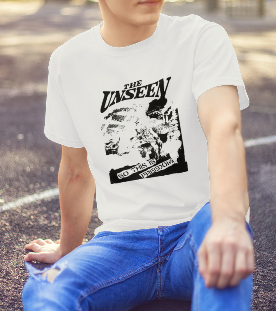 The Unseen So This Is Freedom T-Shirt