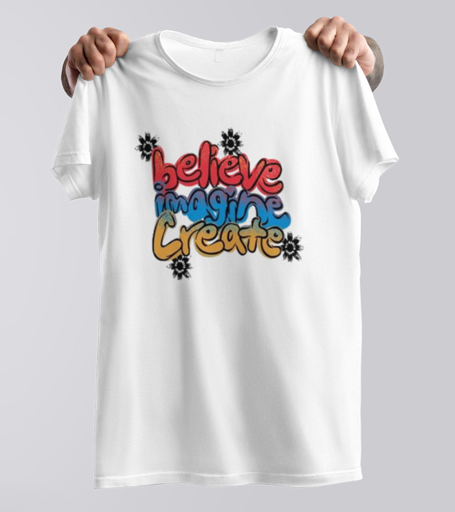 Believe Imagine Create Vic Garcia T-Shirt