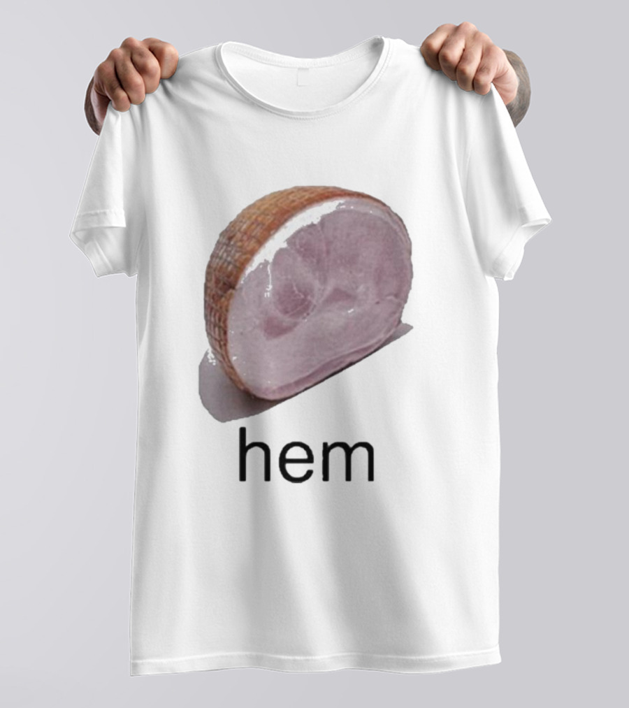 Sillyteestudio Hem Slice Ham Visual Pun Playful T-Shirt