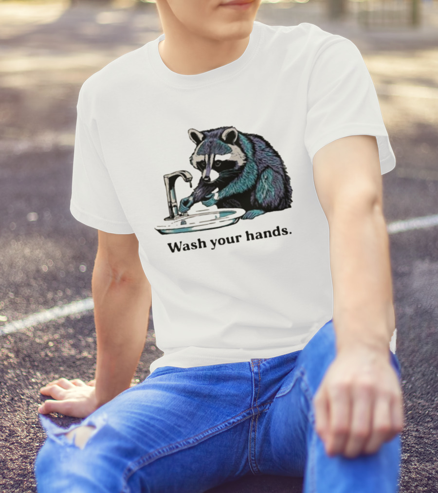 Raccoon Wash Your Hands T-Shirt