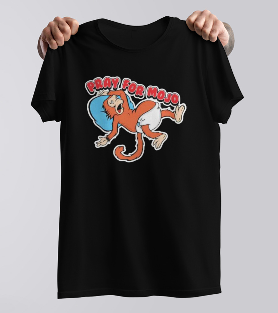 Pray For Mojo Monkey Diaper Humor T-Shirt