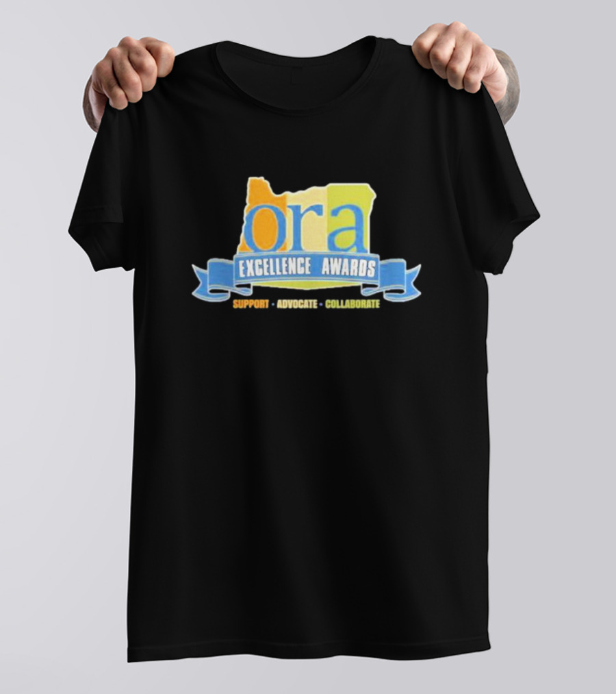 ORA Excellence Awards Support Advocate Collaborate T-Shirt