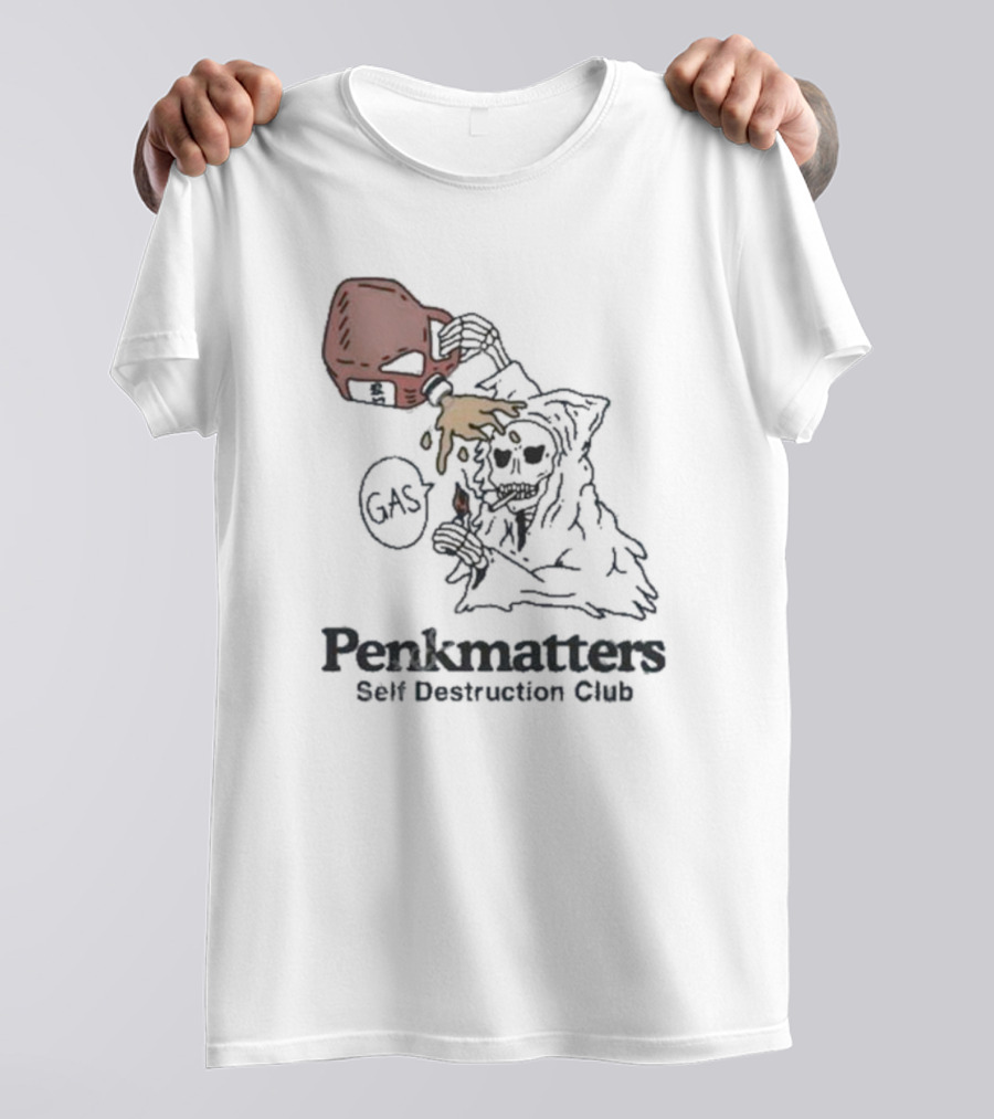 Penkmatters Store Skeleton In Hood Pouring Gasoline Self Destruction Club T-Shirt