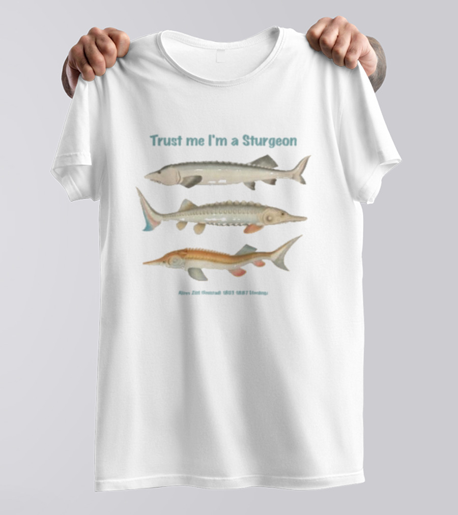 Trust Me I'm A Sturgeon Alex Zatt Details 1801 1837 124 Colts T-Shirt