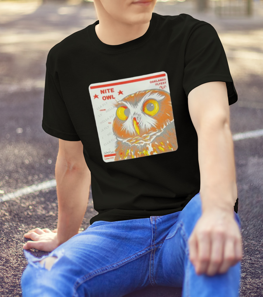 Nite Owl Hella Fly Oaklands Flyest Label 510 T-Shirt