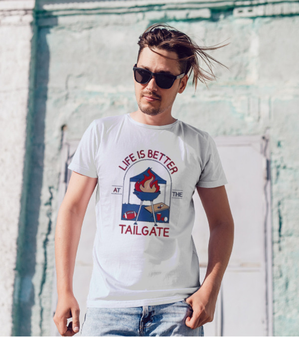 Life Is Better At The Tailgate Buffalo Bills Football BBQ Party T-Shirt